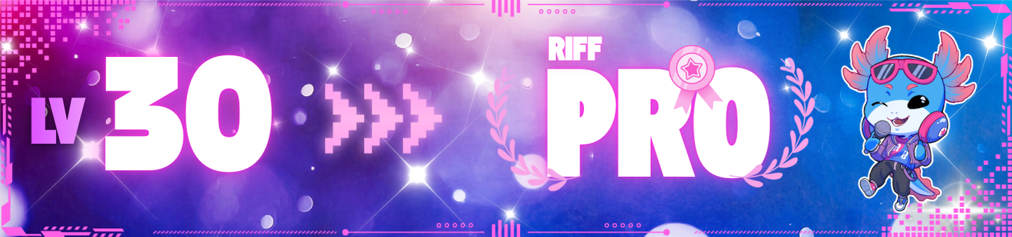Level 30: Riff Pro